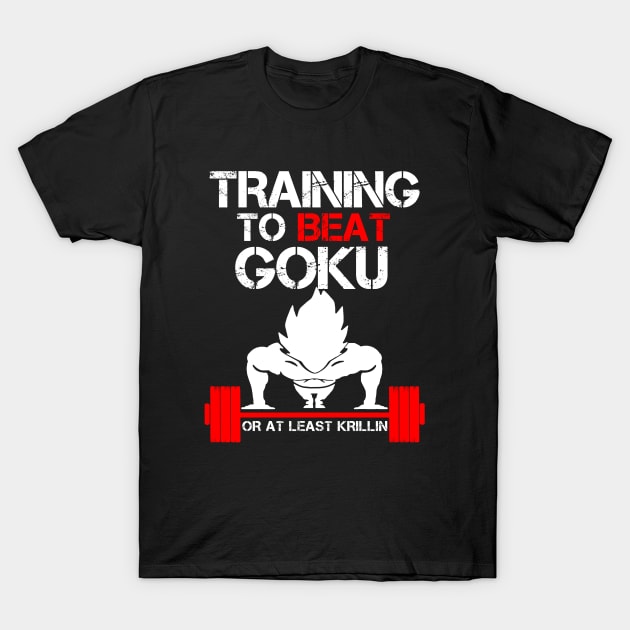 Training to Beat Goku or at least Krillin - Vegeta T-Shirt by nicksoulart